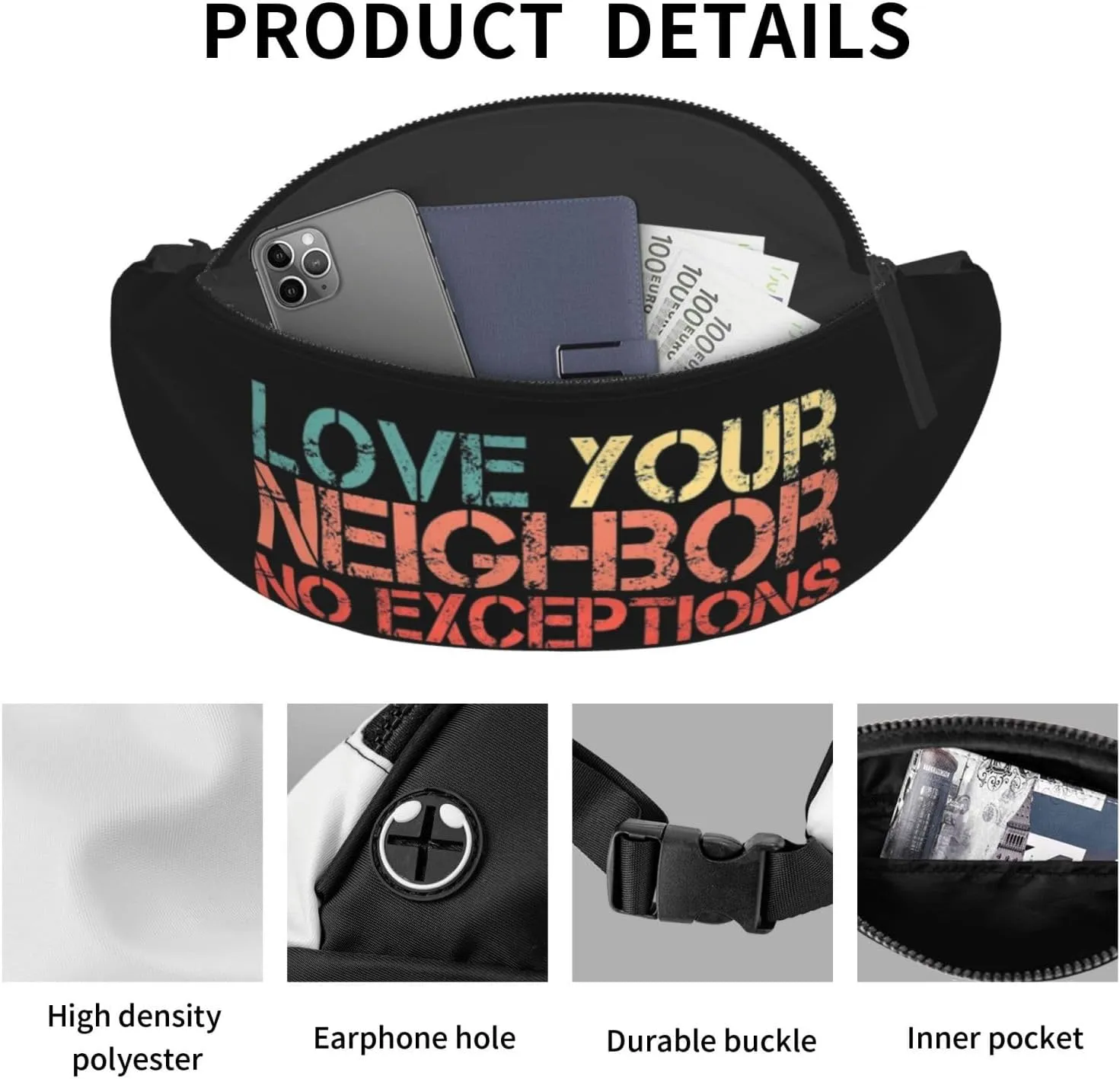 Love Your Neighbor No Exceptions Adjustable Leisure Waistpack Outdoor Sports Running Waistpack Travel Phone Bag